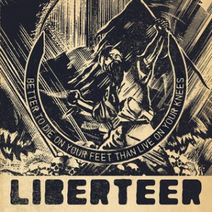 liberteer better to die on your feet than live on your knees relapse ...