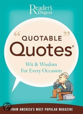 Reader's Digest Quotable Quotes: Wit & Wisdom for Every Occasion