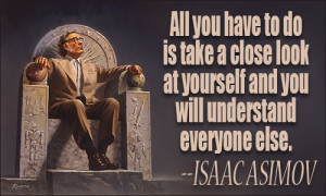 ISAAC ASIMOV QUOTES