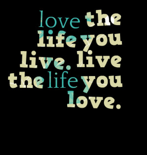 love live life quotes love life quotes to life happy