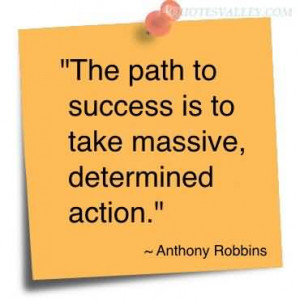 Take massive action quote by Anthony Robbins.