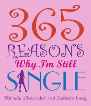 365 Reasons Why I'm Still Single