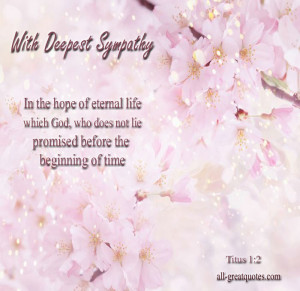 With Deepest Sympathy – In the hope of eternal life which God, who ...