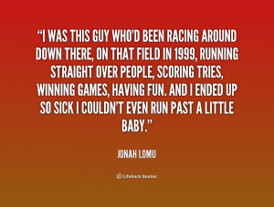 quote Jonah Lomu i was this guy whod been racing 198369 png