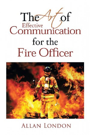 ... eBooks / The Art of Effective Communication for the Fire Officer