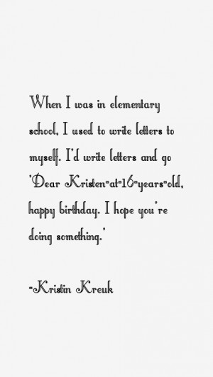Kristin Kreuk Quotes & Sayings