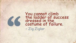 You Cannot Climb The Ladder Of Success