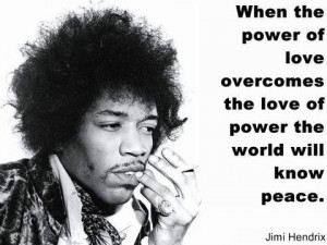 Jimi Hendrix quote.....
