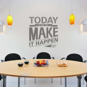 Today is the Day - Motivational Quote - Wall Decals