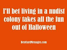 funny halloween quote more holiday pretty funny funny shiznit funny ...