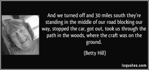 the path in the woods where the craft was on the ground Betty Hill