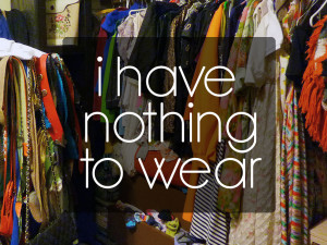 Quote I Have Nothing to Wear