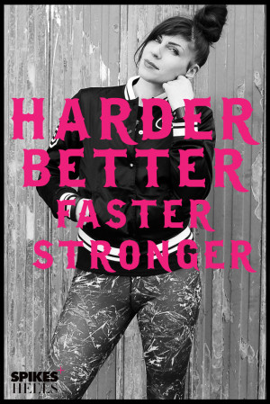 Daily motivation: Today, be harder, better, faster, stronger than ...