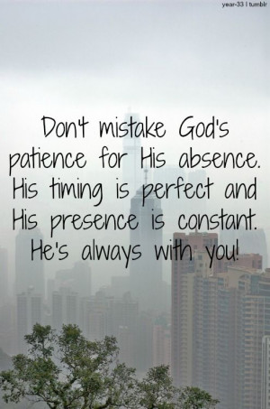 ... , Perfect Time, Quotes, Faith, Jesus, God Time, God Patience, Living
