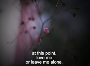 Leave Me Alone Quotes
