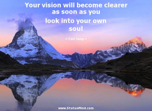 ... as you look into your own soul - Carl Jung Quotes - StatusMind.com