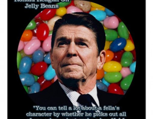 President Ronald Reagan his famous jelly bean quote