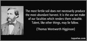 The most fertile soil does not necessarily produce the most abundant ...