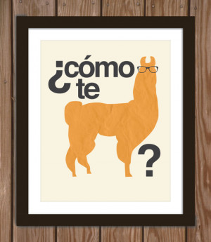 Grammatically Correct Hipster Llama Quote Poster Print: Como te llama ...