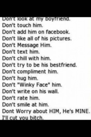 Don't touch my boyfriend he's mine: Stuff, Hes Mine, Boyfriends Quotes ...