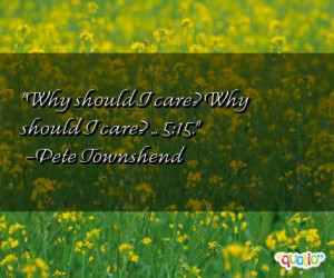 Why should I care ? Why should I care? ... 5:15.