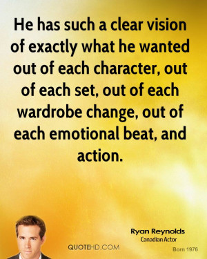 He has such a clear vision of exactly what he wanted out of each ...