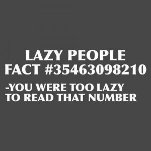 Lazy People Facts