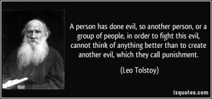 done evil, so another person, or a group of people, in order to fight ...