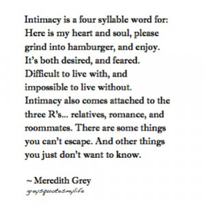 Intimacy is a four syllable word……..