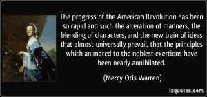 of the American Revolution has been so rapid and such the alteration ...