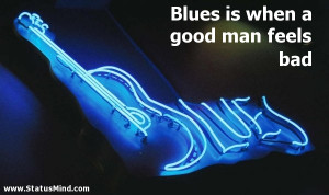 Blues Musician Quotes