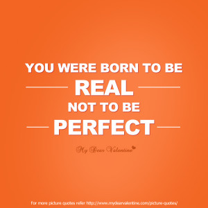 Life Quotes You Were Born Real
