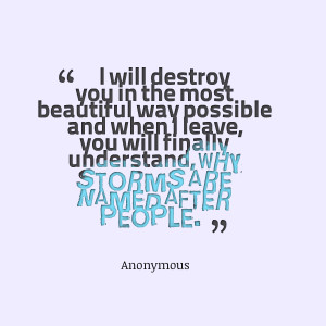 Quotes Picture: “i will destroy you in the most beautiful way ...