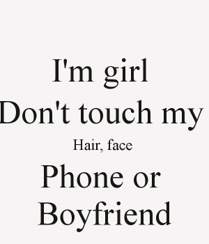 Dont Touch My Boyfriend