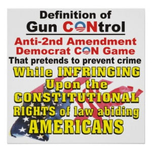 Gun CONtrol Anti-2nd Amendment Democrat CON Poster