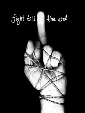 Will Fight Till The End Quotes