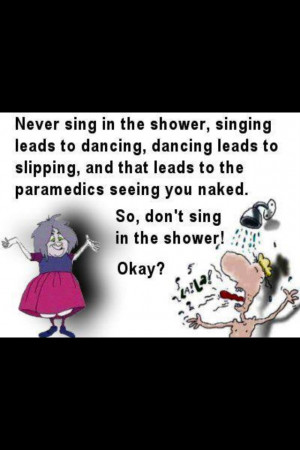 Singing in the Shower Quotes http://www.pinterest.com/pin ...