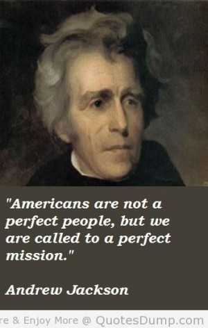 For Quotes By President Andrew Jackson. QuotesGram