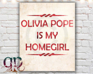 poster, olivia pope is my h omegirl, scandal lover gift, scandal quote ...