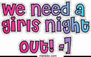 funny girls night out quotes
