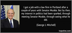 job with a law firm in Portland after a couple of years with Senator ...