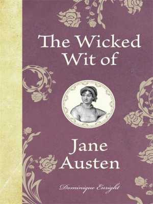 -loved novels, alongside extracts from Austen's letters to her sister ...
