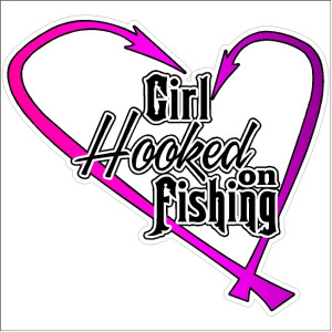 ... fishing you got a problem with that decal Girl hooked on fishing decal