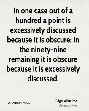 ... obscure; in the ninety-nine remaining it is obscure because it is