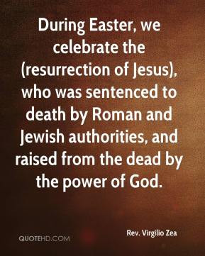 Rev. Virgilio Zea - During Easter, we celebrate the (resurrection of ...
