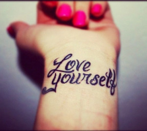 Love yourself wrist tattoo