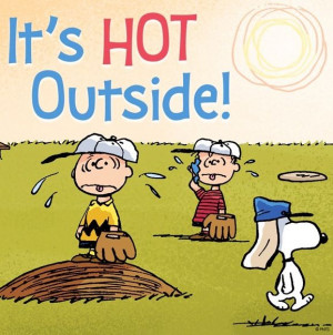Hot outside quote and cartoon via www.Facebook.com/Snoopy
