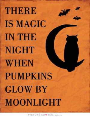 Halloween Quotes Night Quotes Moon Quotes Magic Quotes