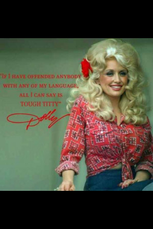 If I offend you..... - Dolly