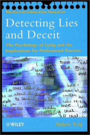 ... The Psychology of Lying and the Implications for Professional Practice
